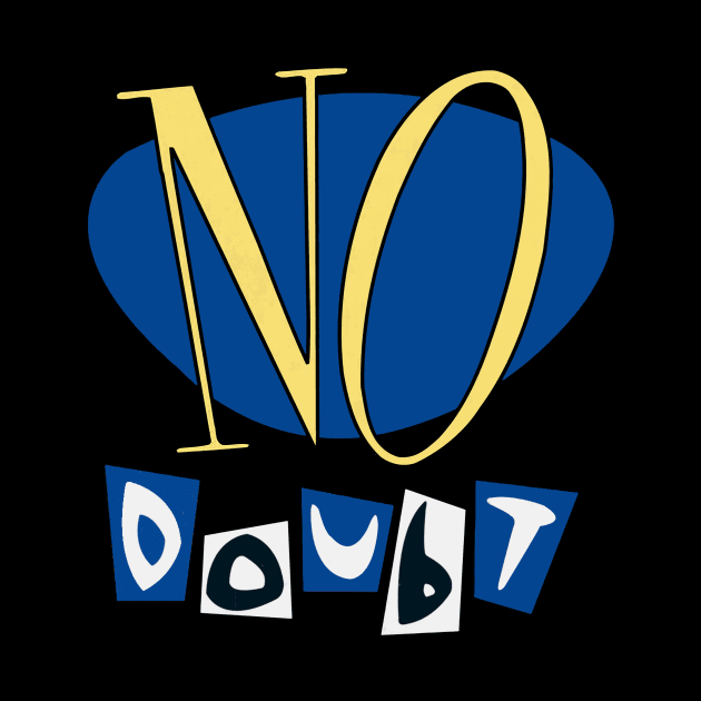 No Doubt 2 by Knopp