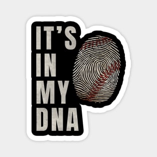 Baseball is my DNA | Baseballer Magnet