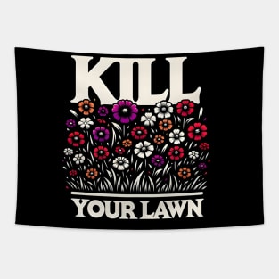 Eco-Revolution - 'Kill Your Lawn' Wildflower T-Shirt Design Tapestry