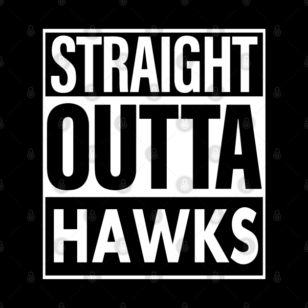 Hawks Name Straight Outta Hawks by ThanhNga
