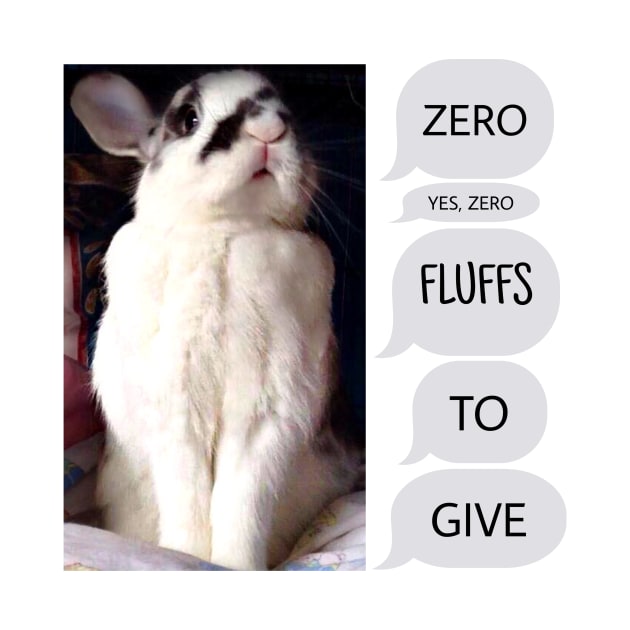 Bunny Rabbit Has Zero Fluffs To Give! by YollieBeeArt