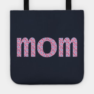 Mom Floral Art Typography Pink Blue Tote