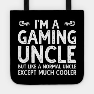 I Am A Gaming Uncle T-Shirt Funny Video Gamer Gift Tote