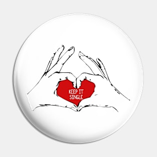 Keep it single valentine Pin