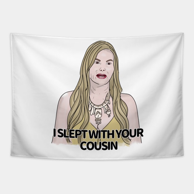 Stephanie sleeps with your cousin Tapestry by Ofthemoral