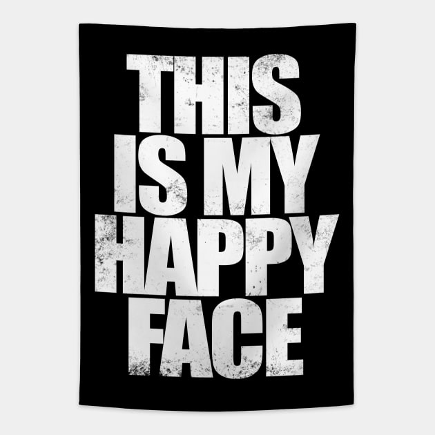 THIS IS MY HAPPY FACE - WHITE Tapestry by stateements
