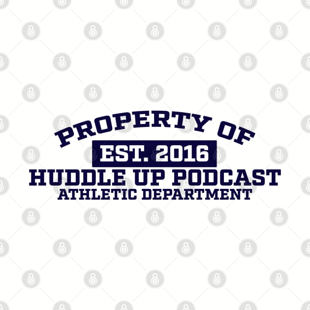 Property Of by Huddle Up Podcast