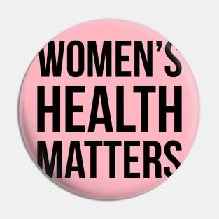 Women's Health Matters Pin