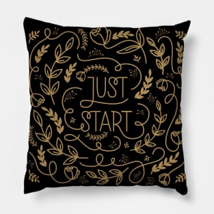 Just Start Pillow