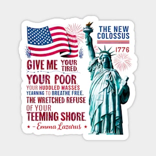 Statue of liberty, The new colossus poem, by Emma Lazarus USA flag tee 2 Magnet