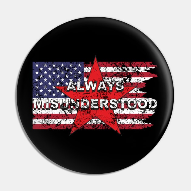 Funny Misunderstood & Misunderstanding Political Pin by FancyTeeDesigns