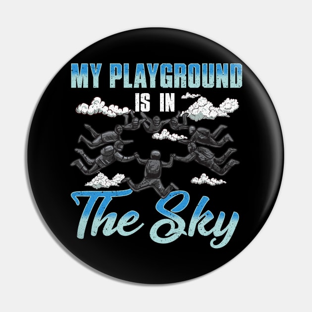 Cute & Funny My Playground Is In The Sky Skydiving Pin by theperfectpresents