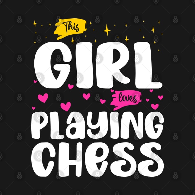 This Girl Loves Playing Chess - Chess Enthusiast by BenTee