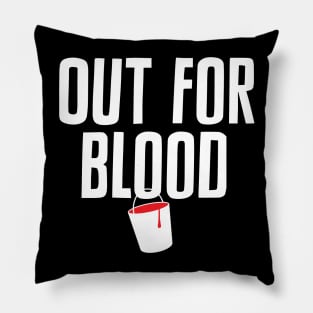 Out for Blood logo Pillow