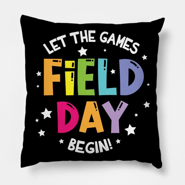 Let The Games Field Day Begin Student Teacher Class Of Day Pillow by bakhanh123