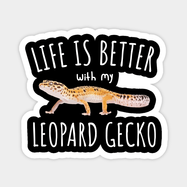 Life Is Better With My Leopard Gecko Magnet by Dr_Squirrel