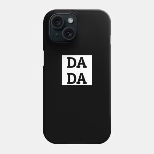 Dada T shirt Phone Case