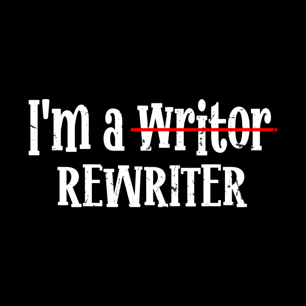 I'm A Rewriter | This is My Writing by KRMOSH