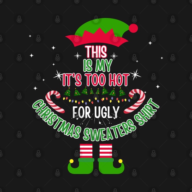 This is my too hot for ugly christmas sweaters funny santa by click2print