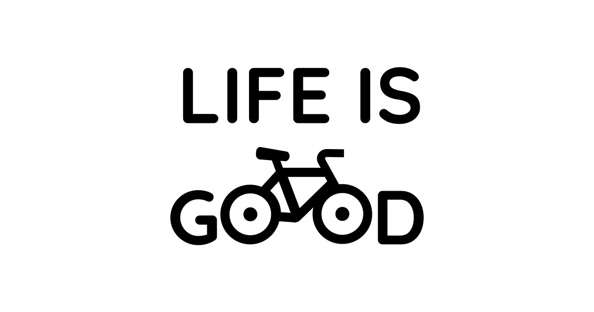 life is good bicycle