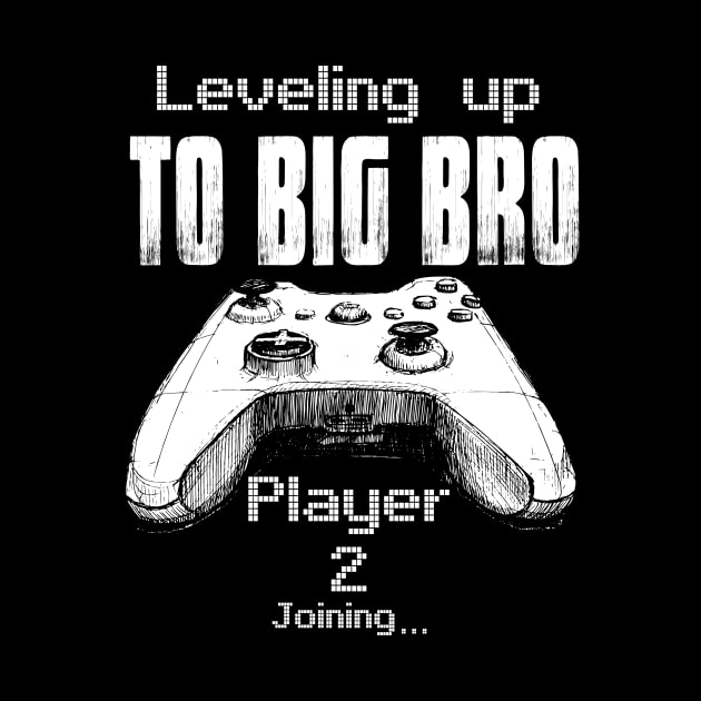 I Leveled Up to Big Bro | Funny Gamer new Brother by MerchMadness