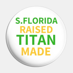 South Florida Raised Titan Made Pin