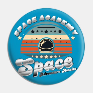 Space Academy - Space Adventure Awaits Pin