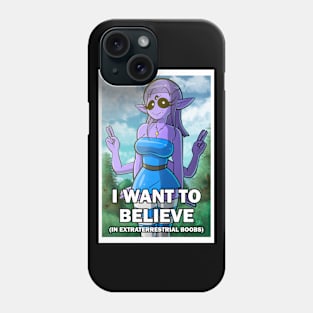 I Want To Believe (In Boobs) Phone Case