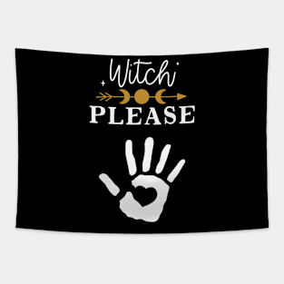 Witch Please, Humor with White handprint Tapestry