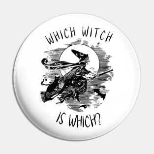 Which Witch is Witch funny Halloween Design Pin
