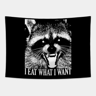 I EAT WHAT I WANT - Raccoon Lifestyle Tapestry