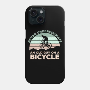 Never Underestimate An old Guy On A Bicycle - Christmas Gift Idea Phone Case