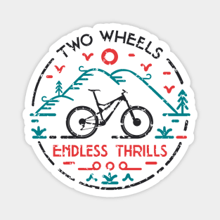 Two Wheels Endless Thrills MTB Magnet