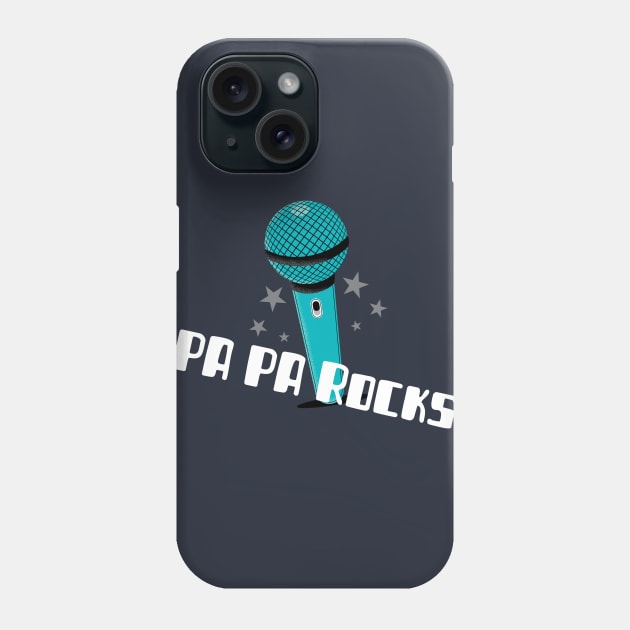 PA PA ROCKS Phone Case by Grammy Nest