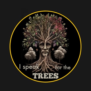 I Speak for the Trees, Earth Day T-Shirt