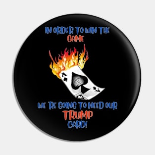 Trump  Card Pin