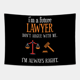 Funny Lawyer Future Law School Student Attorney Esq Tapestry