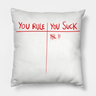 YOU RULE YOY SUCK Pillow