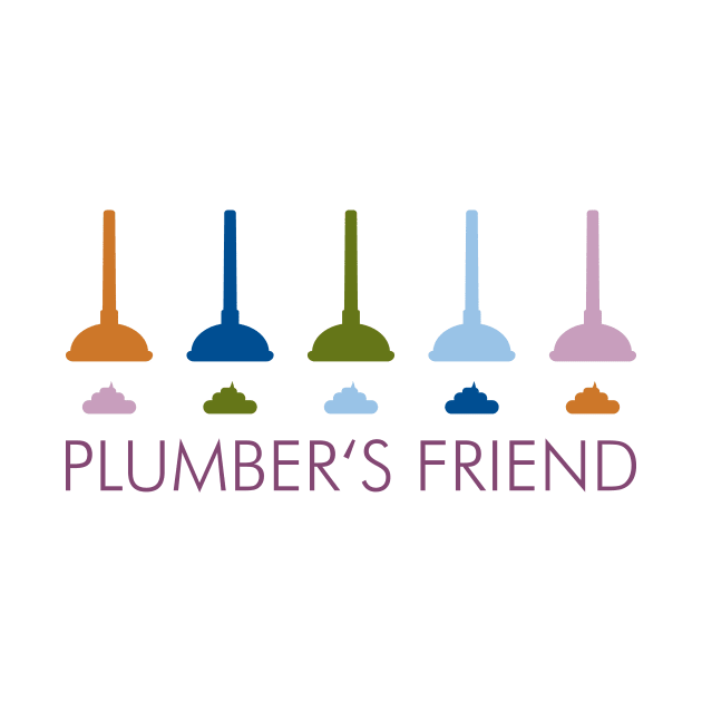 Plumbers Friend by schlag.art