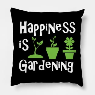 Gardener - Happiness is gardening Pillow