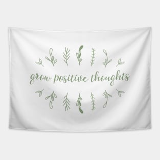 Grow positive thoughts III Tapestry