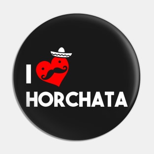 I Love Horchata Pin