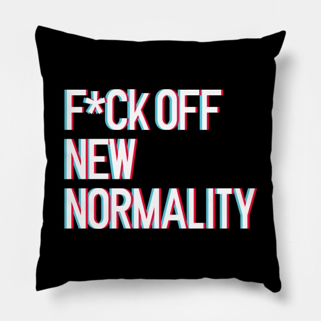 F*ck off new normality lettering art with 3d glasses effect over white blackground. T shirt and stamps concept Pillow by Drumsartco
