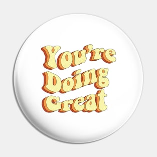 You are doing great Pin