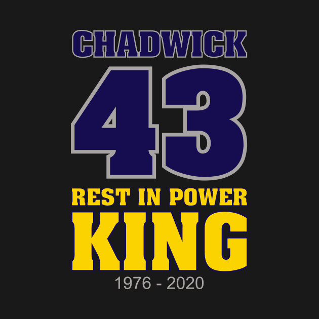 Chadwick 43 Rest in Power King 1976-2020 by gastaocared