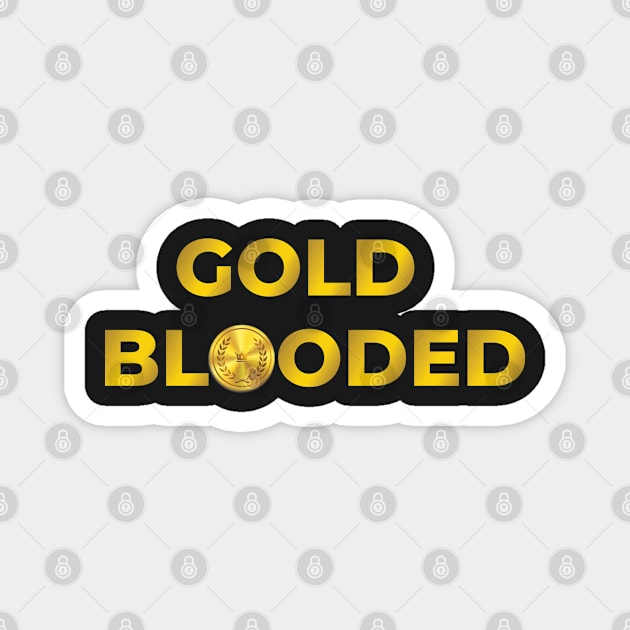 Gold Blooded Magnet by smkworld