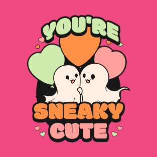 You're Sneaky Cute T-Shirt