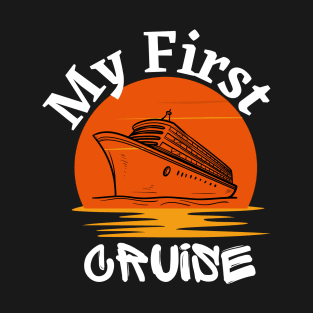 My First Cruise T-Shirt