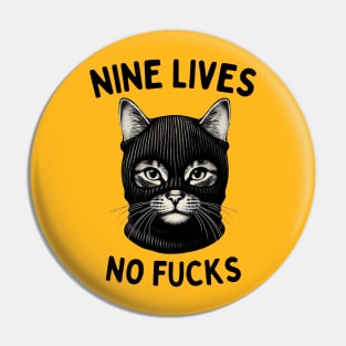 Nine Lives No Cares - Bold Feline Statement Pin