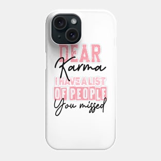 Funny sarcastic gifts Phone Case